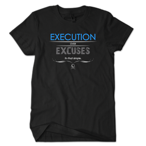 Execution Over Excuses